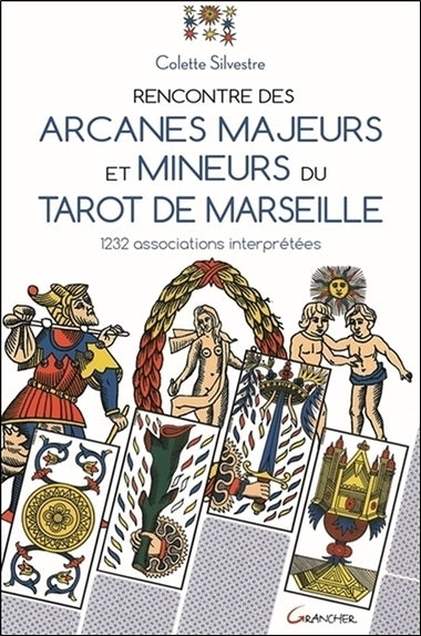 Rencontre des arcanes majeurs et mineurs du Tarot de Marseille