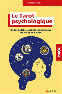 Le Tarot psychologique - Un formidable outil de connaissance de soi et de l'autre - ABC