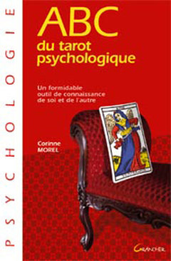 Le Tarot psychologique - Un formidable outil de connaissance de soi et de l'autre - ABC