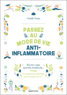 Passez au mode de vie anti-inflammatoire