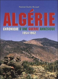 Algérie - Chronique d'une guerre amnésique