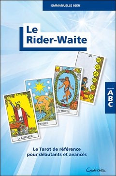 Le Rider-Waite - Le Tarot de référence pour débutants et avancés