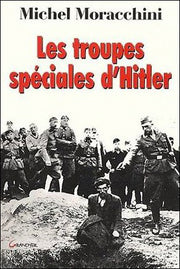 Les troupes spéciales d'Hitler