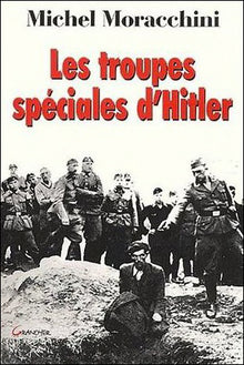 Les troupes spéciales d'Hitler