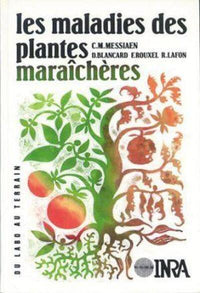 Les maladies des plantes maraîchères