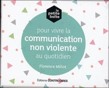 Pour vivre la communication non violente au quotidien