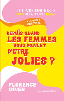 Depuis quand les femmes vous doivent d'être jolies ?