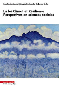 La loi Climat et résilience, perspectives en sciences sociales