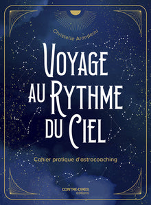 Voyage au rythme du ciel - Cahier pratique d'astrocoaching