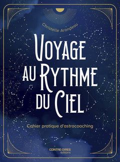 Voyage au rythme du ciel - Cahier pratique d'astrocoaching