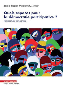 Quels espaces pour la démocratie participative ?