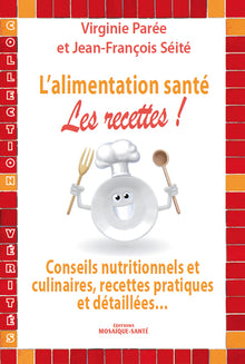 L'alimentation santé : Les recettes