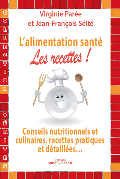 L'alimentation santé : Les recettes