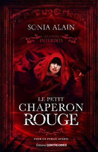 Le petit chaperon rouge - Les contes interdits