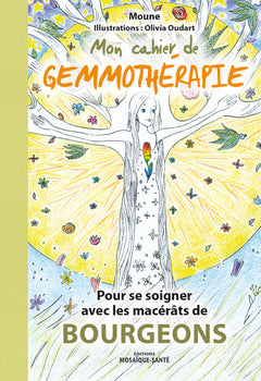 Mon cahier de gemmothérapie