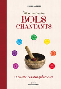 Mon cahier des bols chantants