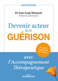 Devenir acteur de sa guérison