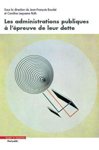 Les administrations publiques à l'épreuve de leur dette