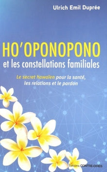 Ho'oponopono et les constellations familiales