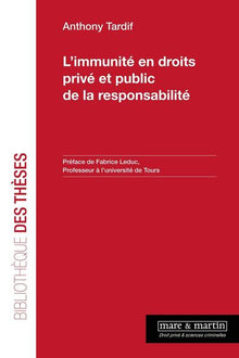 L'immunité en droits privé et public de la responsabilité