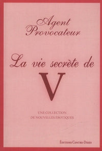 La vie secrète de V