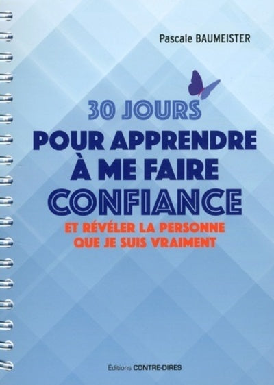 30 jours pour apprendre à me faire confiance