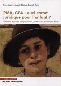 PMA, GPA : quel statut juridique pour l'enfant ?
