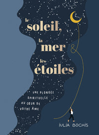 Le soleil, la mer& les étoiles
