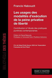 Les usages des modalités d'exécution de la peine privative de liberté