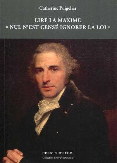 Lire la maxime « Nul n'est censé ignorer la loi »
