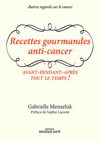 Recettes gourmandes anti-cancer
