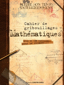 Cahier de gribouillages mathématiques