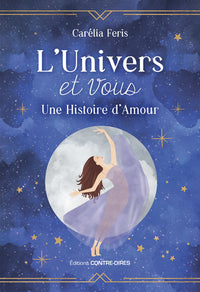 L'univers et vous : une histoire d'amour