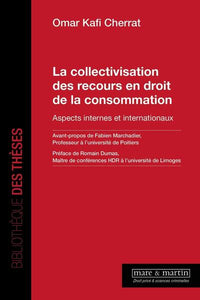 La collectivisation des recours en droit de la consommation