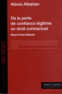 De la perte de confiance légitime en droit contractuel