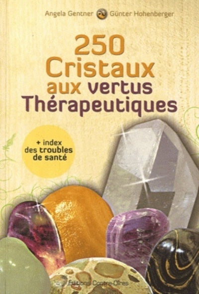 250 cristaux aux vertus thérapeutiques