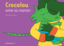 Crocolou aime sa maman