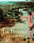 La peinture en actes