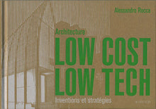 Architecture low cost, low tech