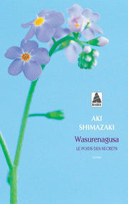 Wasurenagusa: Le Poids des secrets