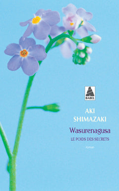 Wasurenagusa: Le Poids des secrets