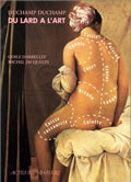 Duchamp Duchamp, du lard à l'art