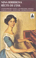 Récits de l'exil, tome 1 : L'Accompagnatrice - Roquenval - Le laquais et la putain - Astachev à Paris - La Résurrection de Mozart