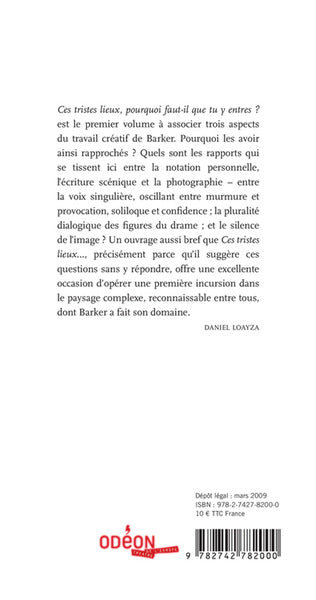 Ces tristes lieux, pourquoi faut-il que tu y entres ?