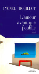 L'amour avant que j'oublie