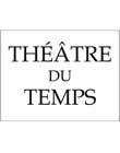 Théâtre du temps
