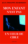 Mon enfant n'est pas un coeur de cible: Télévision , marketing et aliénation