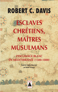 Esclaves chrétiens, Maîtres musulmans