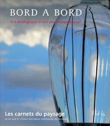 Les Carnets du paysage n° 15 - Bord à bord