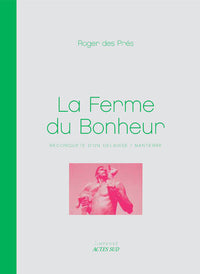 La ferme du bonheur